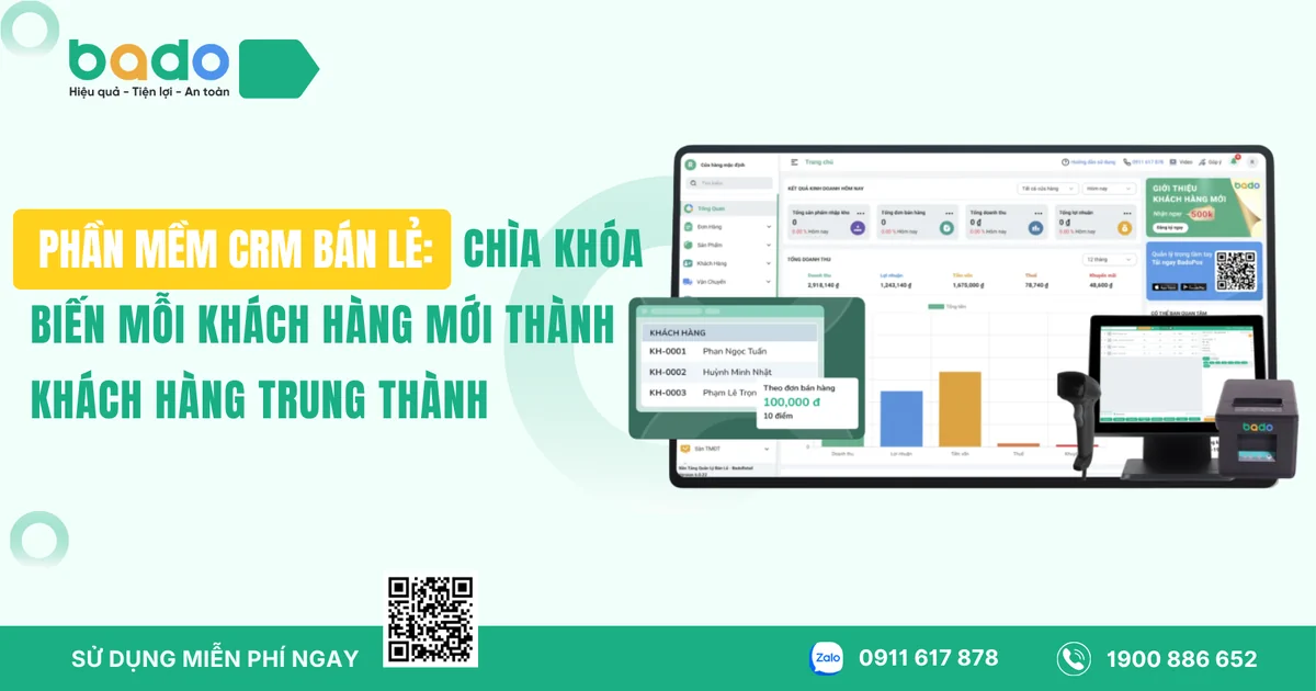 Phần Mềm CRM Bán Lẻ: Chìa Khóa Biến Mỗi Khách Hàng Mới Thành Khách Hàng Trung Thành